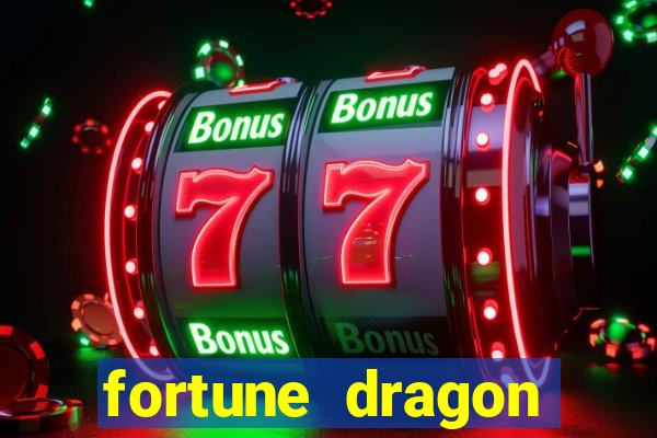 fortune dragon melhor horário para jogar